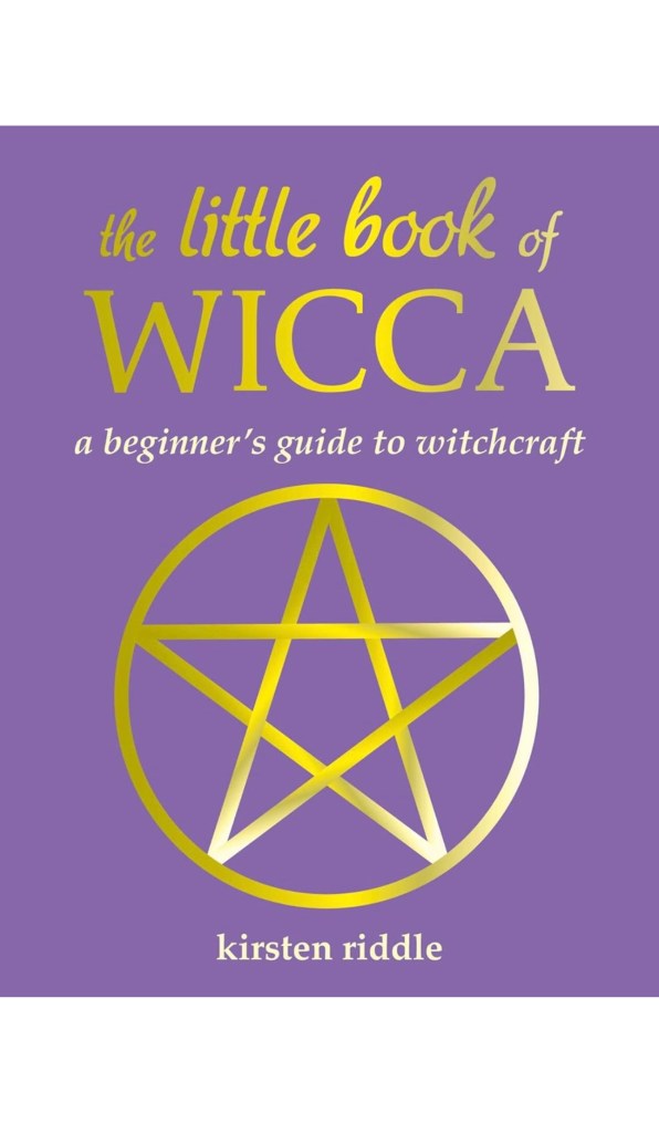 The Little Book of Wicca: A beginner's guide to witchcraft (The Little Book of Crafts)