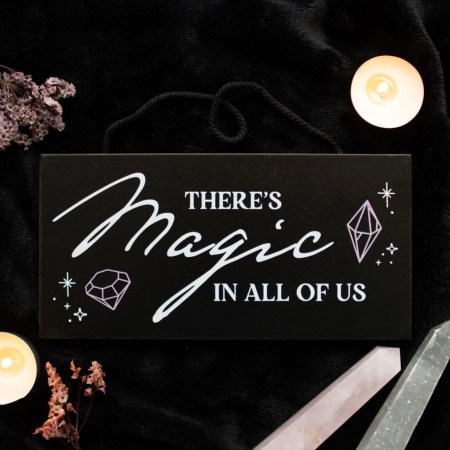 There’s Magic In All Of Us Witchy Hanging Sign