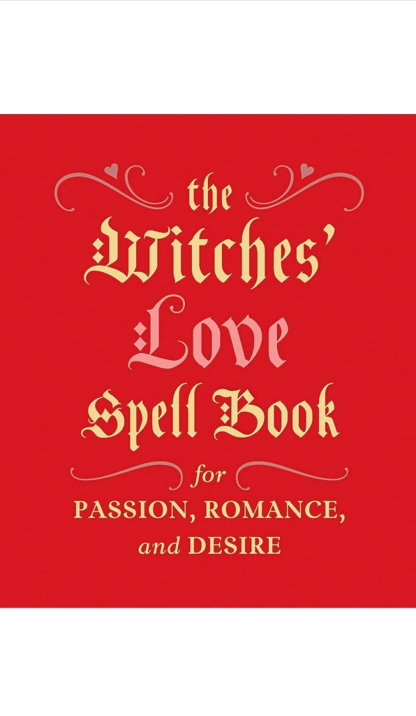 The Witches' Love Spell Book By Cerridwen Greenleaf